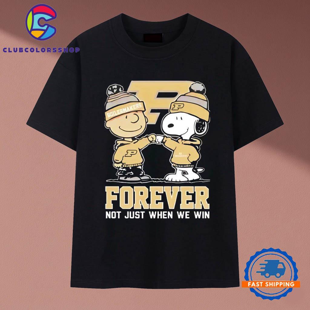 Peanut Snoopy Charlie Brown Purdue Boilermakers Forever Not Just When We Win T-Shirts