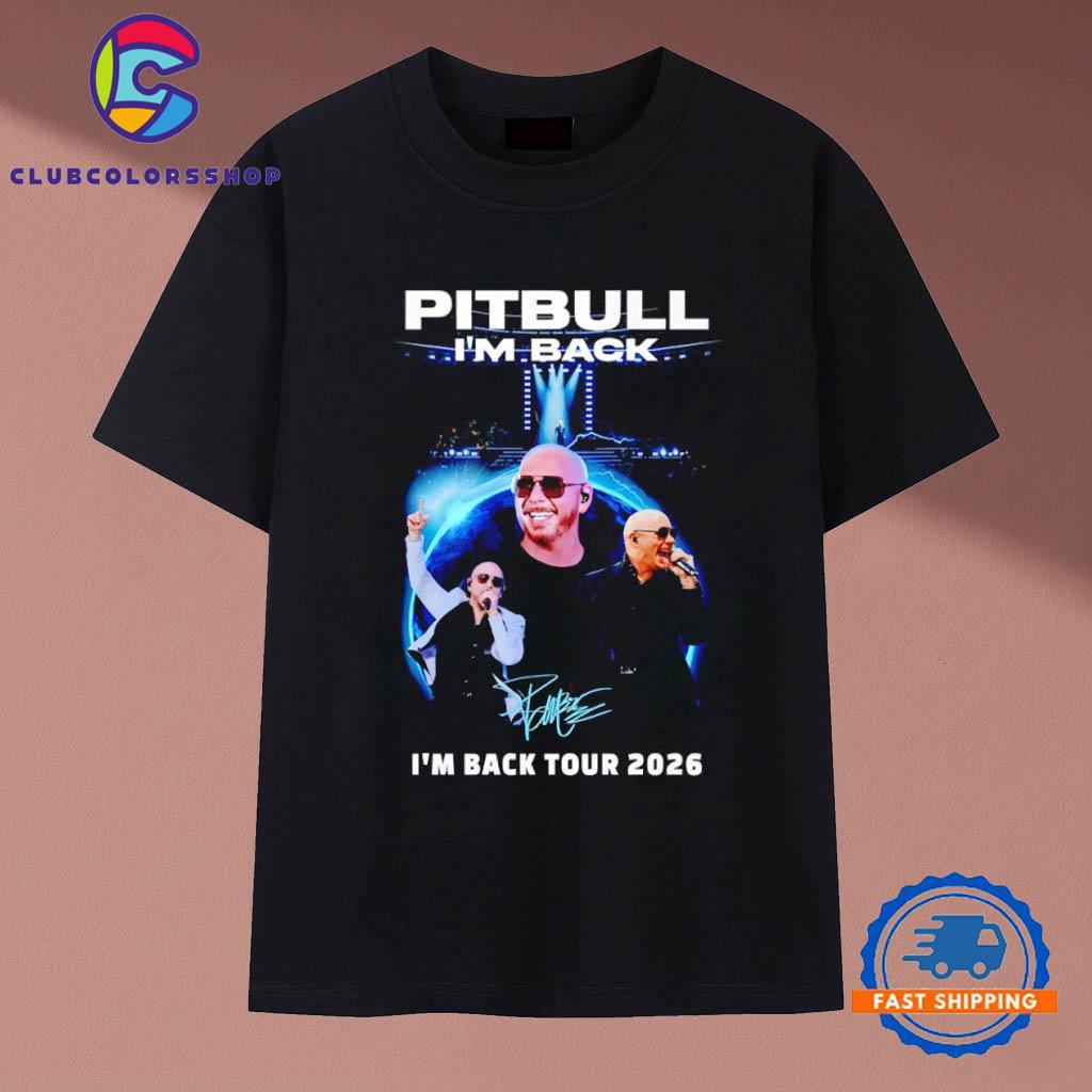 Pitbull with I’m Back Tour 2026 signature graphic T-Shirts