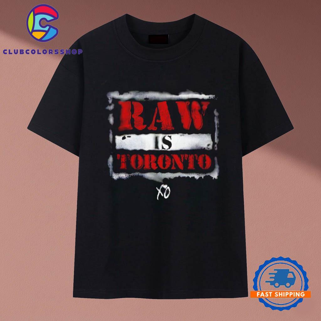 WWE x The Weeknd RAW Is Toronto T-Shirts