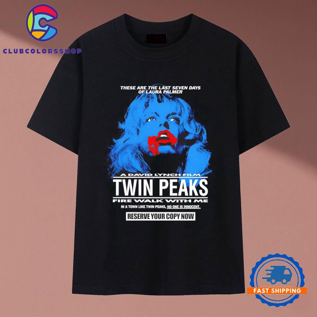 A David Lynch Film Twin Peaks Fire Walk With Me T-Shirts