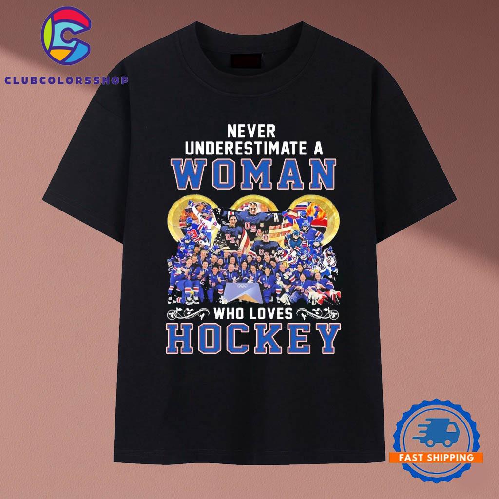 Never Underestimate A Woman Who Loves Hockey USA Gold Medal Olympics Team T-Shirts