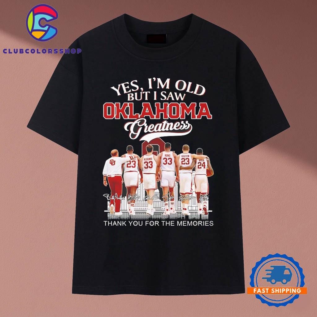 Oklahoma Sooners yes I’m old but I saw Oklahoma greatness thank you for the memories T-Shirts