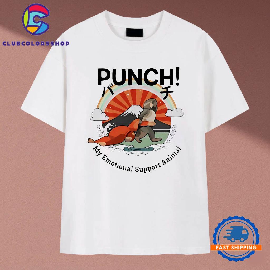 Punch my emotional support animal T-Shirts
