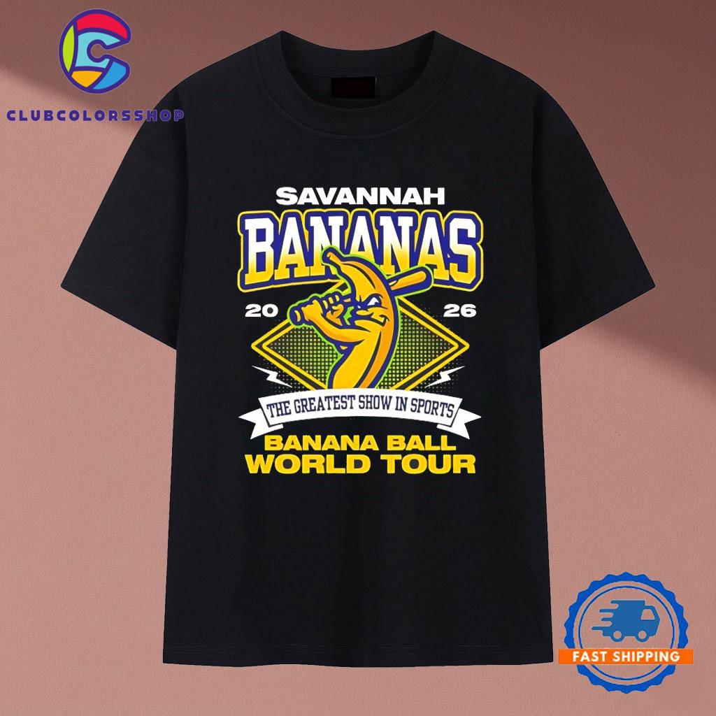Savannah Bananas Banana Ball World Tour The Greatest Show In Sports T-Shirts