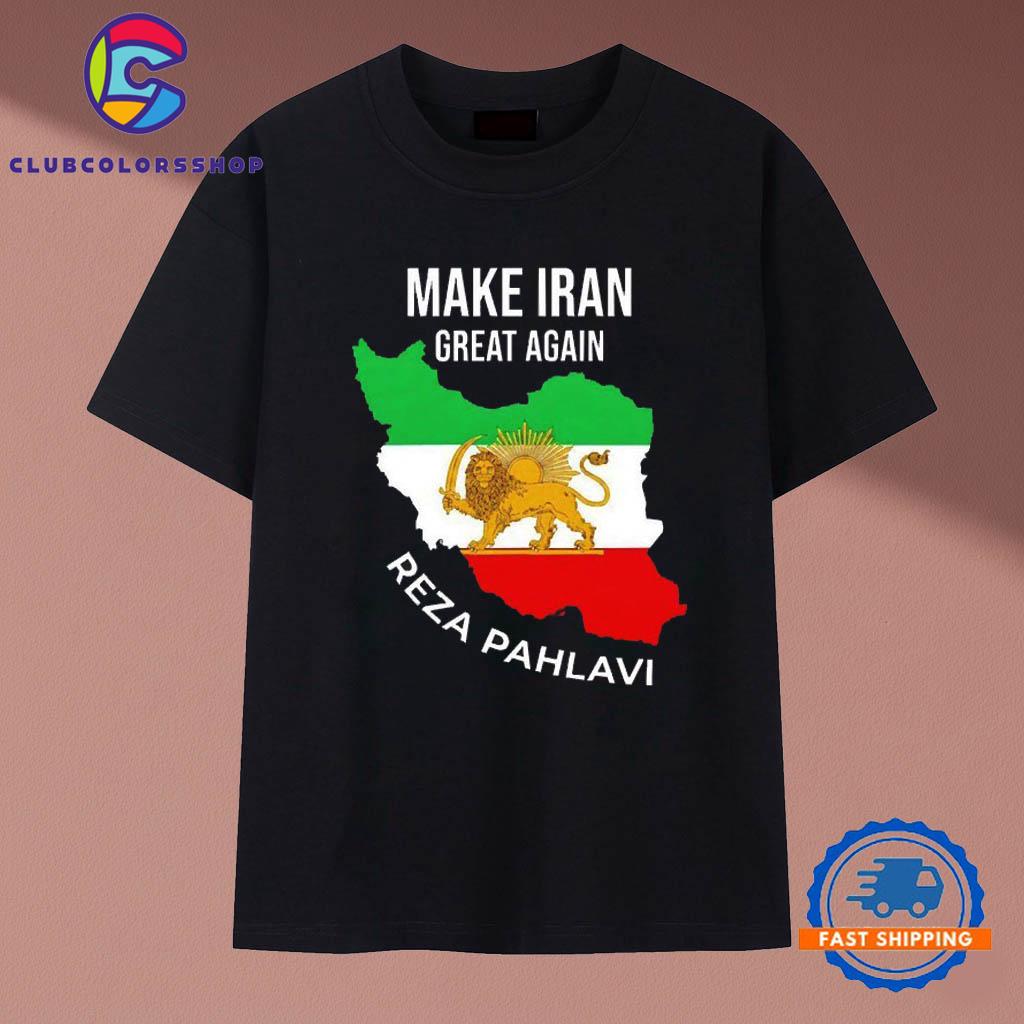 Men Make Iran great again reza pahlavi T-Shirts