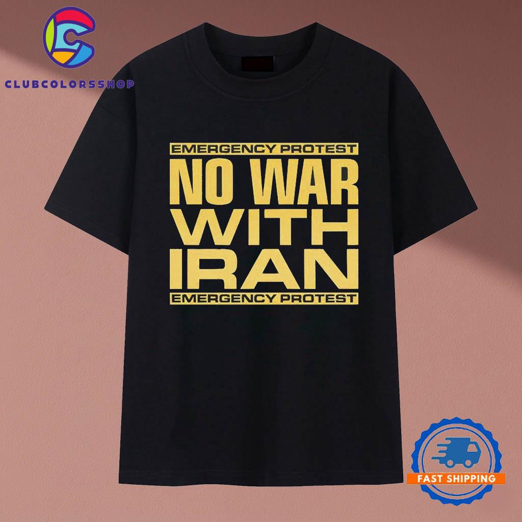 Men No war with Iran emergency protest T-Shirts