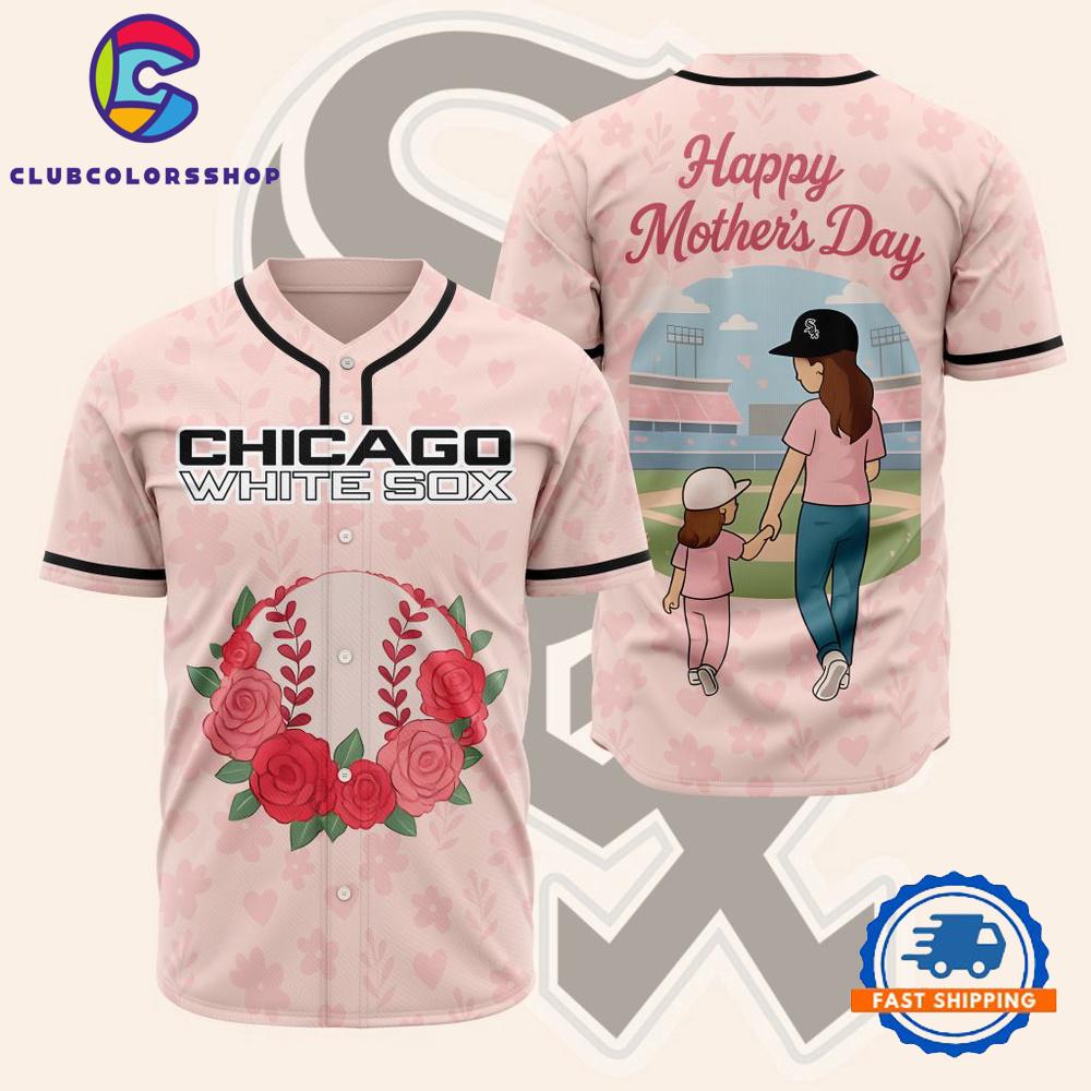 MLB Chicago White Sox Happy Mother’s Day Baseball Jersey