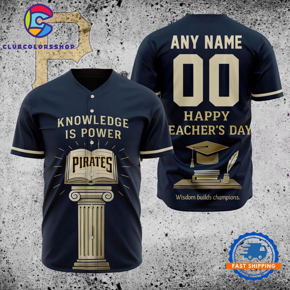 MLB Pittsburgh Pirates Happy Teacher’s Day Baseball Jersey