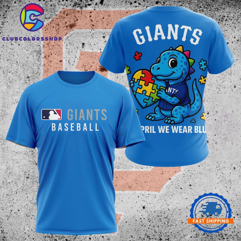 MLB San Francisco Giants In April We Wear Blue T Shirt
